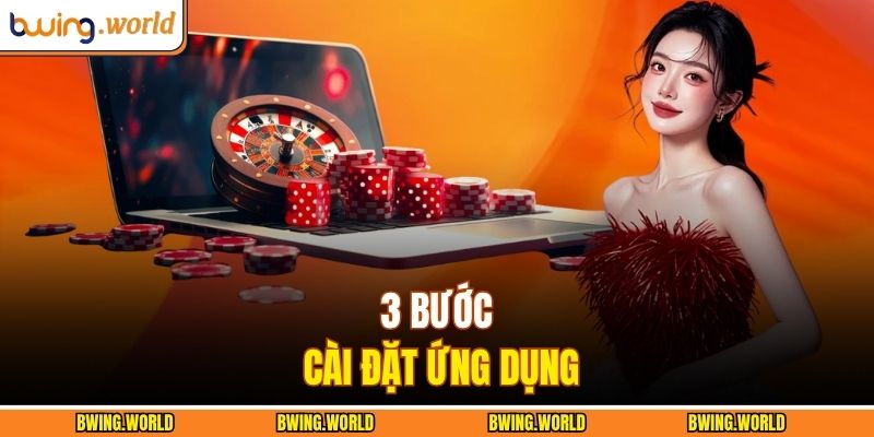 3 bước cài đặt ứng dụng