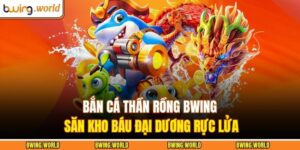 Bắn cá thần rồng