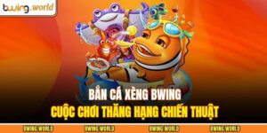 Bắn cá xèng