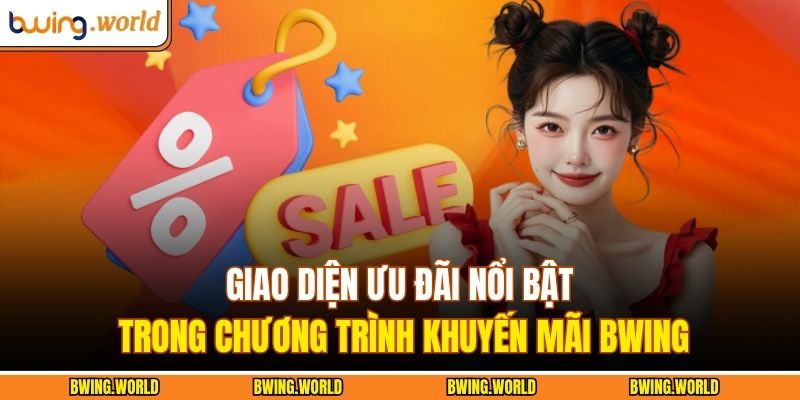 Giao diện ưu đãi nổi bật trong chương trình khuyến mãi BWING
