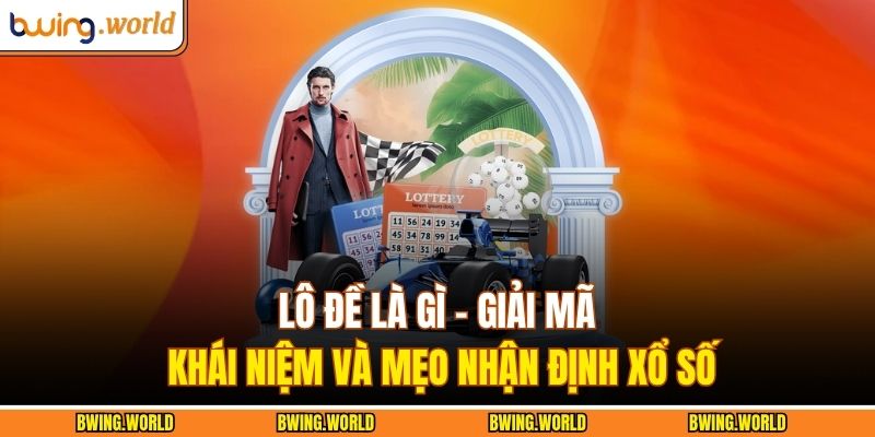 Lô đề là gì